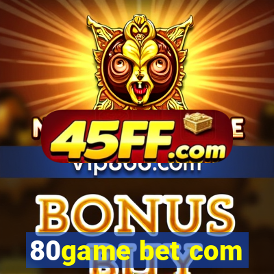 80game bet com